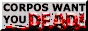 corpos want you dead, get them first