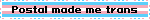 postal made me trans